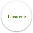 Theater 2